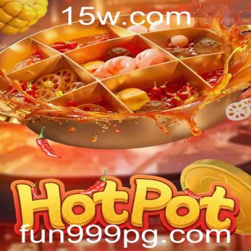 Explorando o Jogo Hotpot: Diversão Garantida com a Palavra-chave Fun999