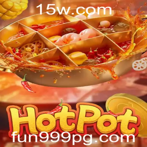 Explorando o Jogo Hotpot: Diversão Garantida com a Palavra-chave Fun999
