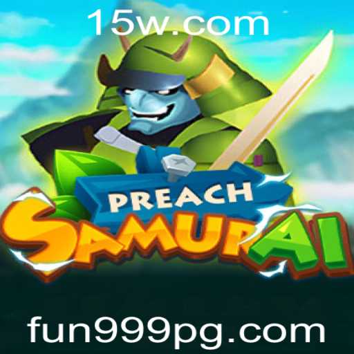 Descubra o Universo de PreachSamurai: Aventura e Estratégia com Diversão Garantida